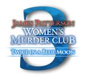 Feature screenshot Spiel James Patterson's Women's Murder Club: Twice in a Blue Moon