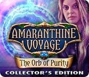 Har screenshot spil Amaranthine Voyage: The Orb of Purity Collector's Edition