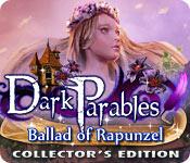 image Dark Parables: Ballad of Rapunzel Collector's Edition