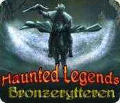 Har screenshot spil Haunted Legends: Bronzerytteren