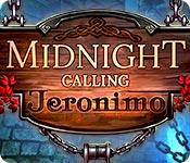 Image Midnight Calling: Jeronimo