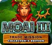 Har screenshot spil Moai 3: Trade Mission Collector's Edition