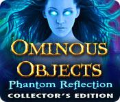 Feature Screenshot Spil Ominous Objects: Phantom Reflection Collector's Edition