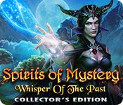 Preview billede Spirits of Mystery: Whisper of the Past Collector's Edition game