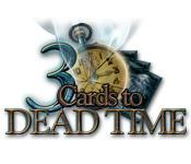 Feature screenshot game 3 Cards to Dead Time