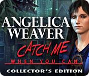 Feature screenshot game Angelica Weaver: Catch Me When You Can Collector’s Edition