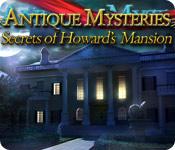 Feature screenshot game Antique Mysteries: Secrets of Howard's Mansion