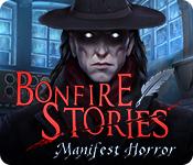 Feature screenshot game Bonfire Stories: Manifest Horror
