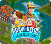 Функция скриншота игры Brave Deeds of Rescue Team