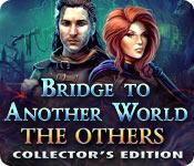 Feature screenshot game Bridge to Another World: The Others Collector's Edition
