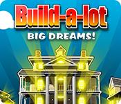 Feature screenshot game Build-a-Lot: Big Dreams