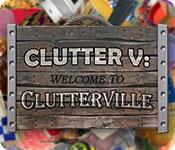 Feature screenshot game Clutter V: Welcome to Clutterville
