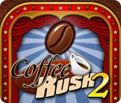 Feature screenshot game Coffee Rush 2