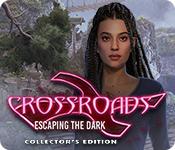 Feature screenshot game Crossroads: Escaping the Dark Collector's Edition