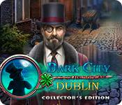 Функция скриншота игры Темный город: Дублин коллекционное издание