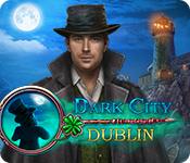 Функция скриншота игры Темный Город: Дублин