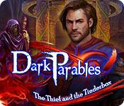 Feature screenshot game Dark Parables: The Thief and the Tinderbox