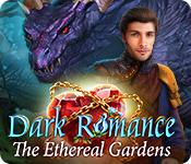Feature screenshot game Dark Romance: The Ethereal Gardens
