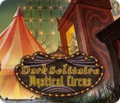 Изображения предварительного просмотра  Dark Solitaire: Mystical Circus game