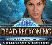 Feature screenshot game Dead Reckoning: Death Between the Lines Collector's Edition