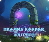 Feature screenshot game Dreams Keeper Solitaire