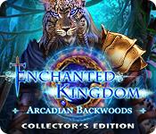 Feature screenshot game Enchanted Kingdom: Arcadian Backwoods Collector's Edition