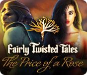 Feature screenshot game Fairly Twisted Tales: The Price Of A Rose