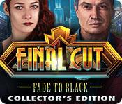 image Final Cut: Fade to Black Collector's Edition