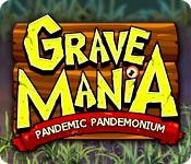 Recurso de captura de tela do jogo Grave Mania: Pandemic Pandemonium