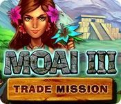 Feature screenshot game Moai 3: Trade Mission