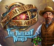 Feature screenshot game Mystery Tales: The Twilight World