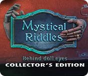 Feature screenshot game Mystical Riddles: Behind Doll Eyes Collector's Edition