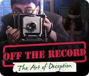 Feature screenshot game Off the Record: The Art of Deception