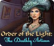 Feature screenshot game Order of the Light: The Deathly Artisan