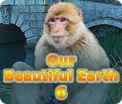 Función de captura de pantalla del juego Our Beautiful Earth 6