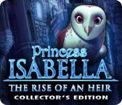Feature screenshot game Princess Isabella: The Rise Of An Heir Collector's Edition