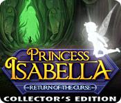 Feature screenshot game Princess Isabella: Return of the Curse Collector's Edition