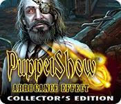 Feature screenshot game PuppetShow: Arrogance Effect Collector's Edition