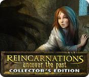Feature screenshot game Reincarnations: Uncover the Past Collector's Edition