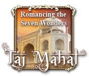 Image Romancing the Seven Wonders: Taj Mahal