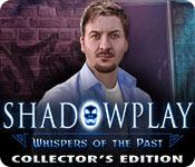 Feature screenshot game Shadowplay: Whispers of the Past Collector's Edition