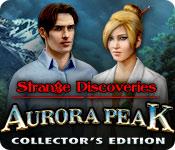 Feature screenshot game Strange Discoveries: Aurora Peak Collector's Edition