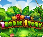 Feature screenshot game Tropic Story