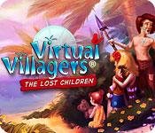 Feature screenshot game Virtual Villagers: The Lost Children