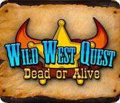 Feature screenshot game Wild West Quest: Dead or Alive