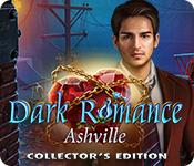 Feature screenshot game Dark Romance: Ashville Collector's Edition