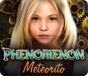 Función de captura de pantalla del juego Phenomenon: Meteorito