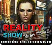 Función de captura de pantalla del juego Reality Show: Plano Mortal Edición Coleccionista