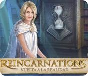 Función de captura de pantalla del juego Reincarnations: Vuelta a la realidad