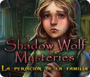 Función de captura de pantalla del juego Shadow Wolf Mysteries: La Perdición de la Familia